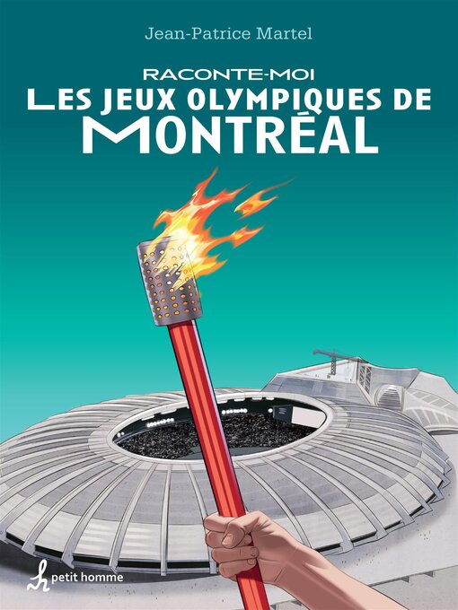 Title details for Raconte-moi les Jeux olympiques de Montréal by Jean-Patrice Martel - Available